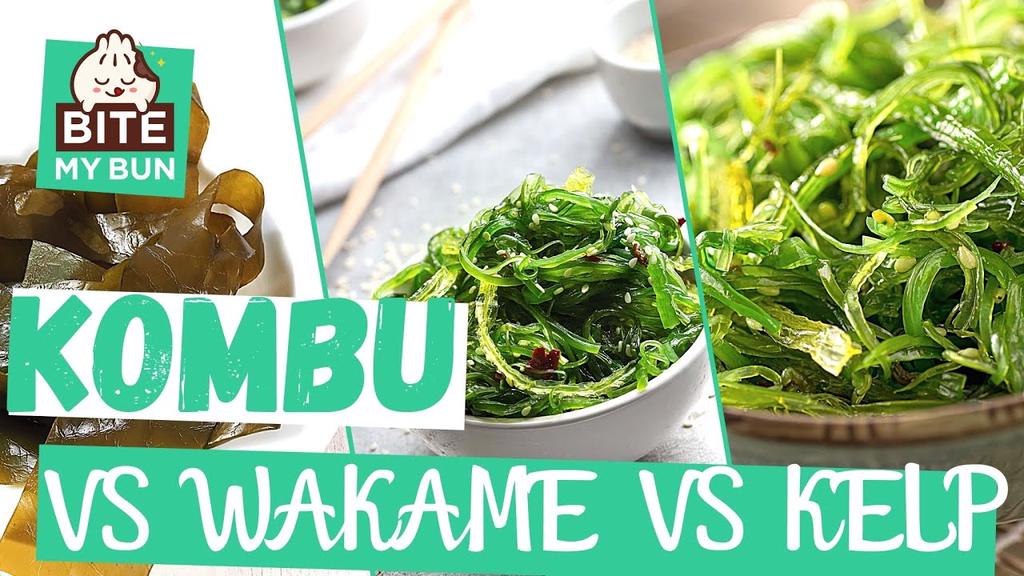 'Video thumbnail for KOMBU VS WAKAME VS KELP: DIFFERENCES EXPLAINED Japanese seaweed Are kombu, wakame and kelp the same?'